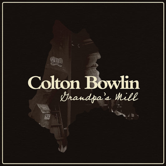 Colton Bowlin - Grandpa's Mill - CD - State Line Records