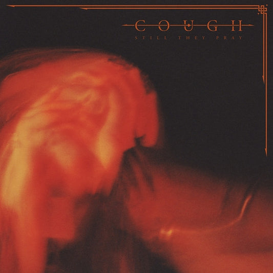 Cough - Still They Pray - CD DIGIPAK - Relapse Records