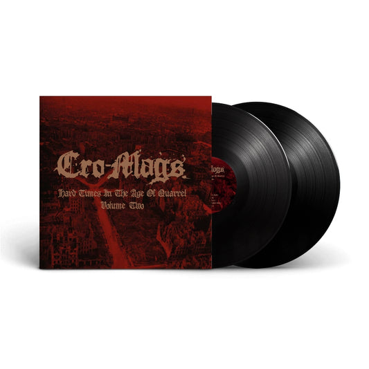 Cro-Mags - Hard Times In The Age Of Quarrel Vol. 2 - DOUBLE LP GATEFOLD - Back on Black