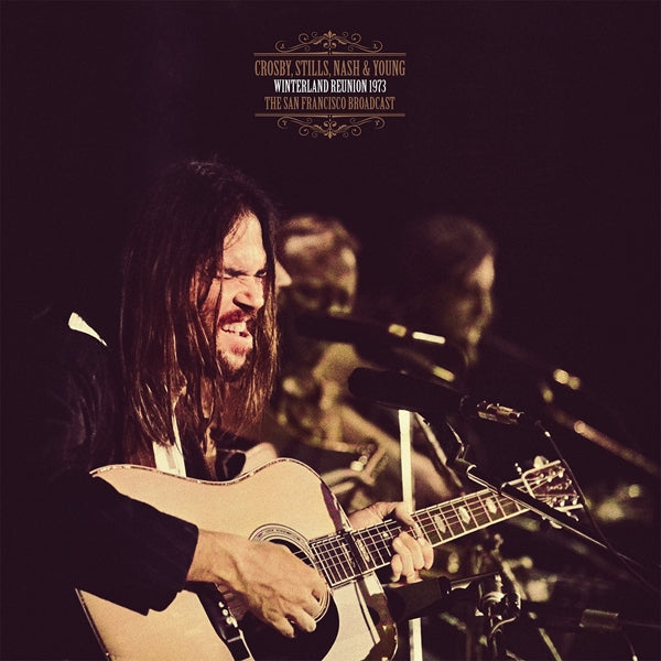 Crosby, Stills, Nash & Young - Winterland Reunion 1973 (Broadcast Recording) - LP - Parachute Recording Company - Image 2