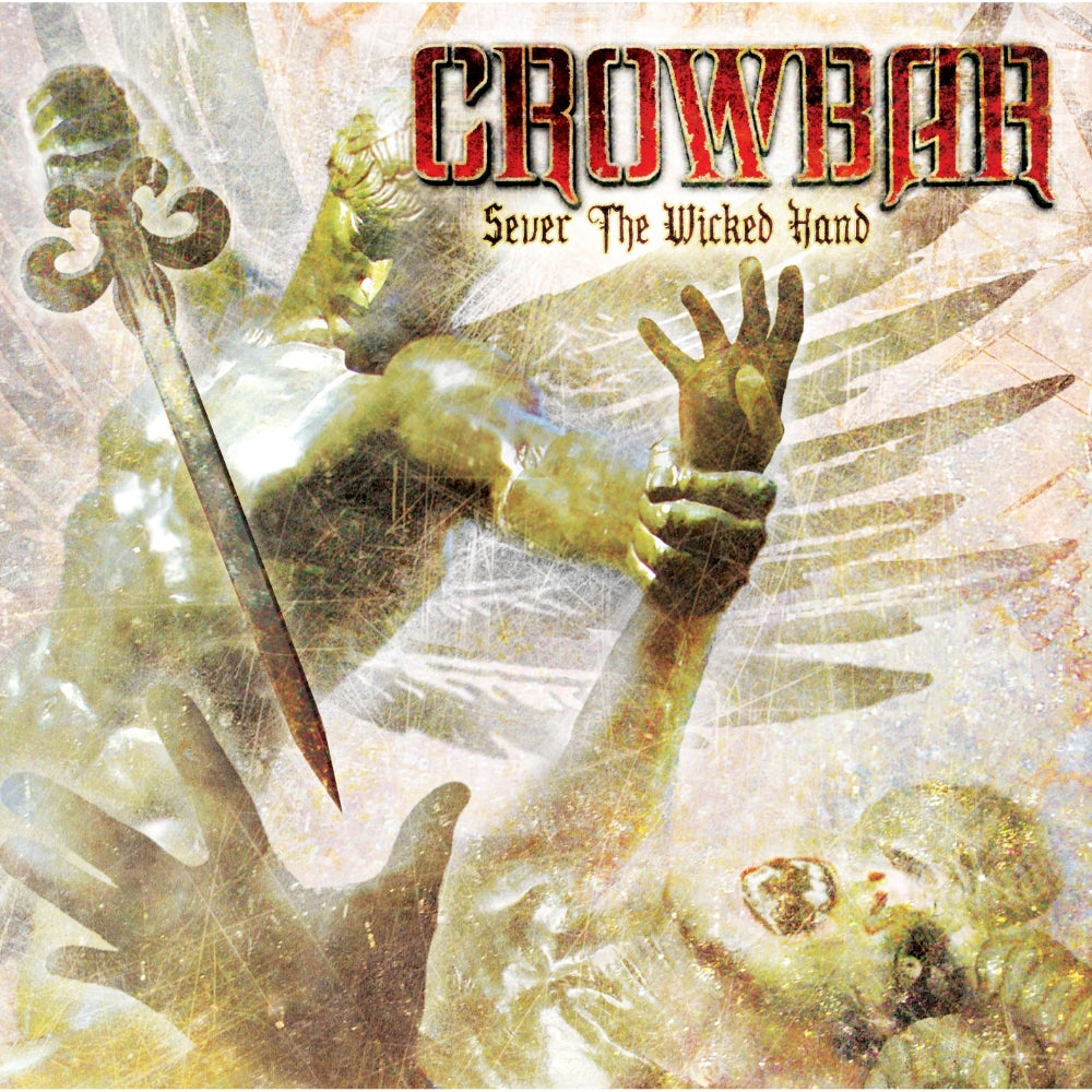 Crowbar - Sever The Wicked Hand - CD - MNRK Music