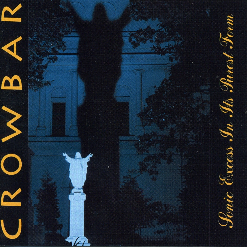 Crowbar - Sonic Excess In Its Purest Form - CD - MNRK Music