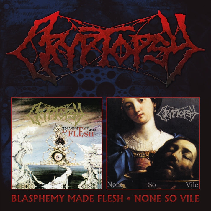 Cryptopsy - Blasphemy Made Flesh - None So Vile - DOUBLE CD - Back on Black