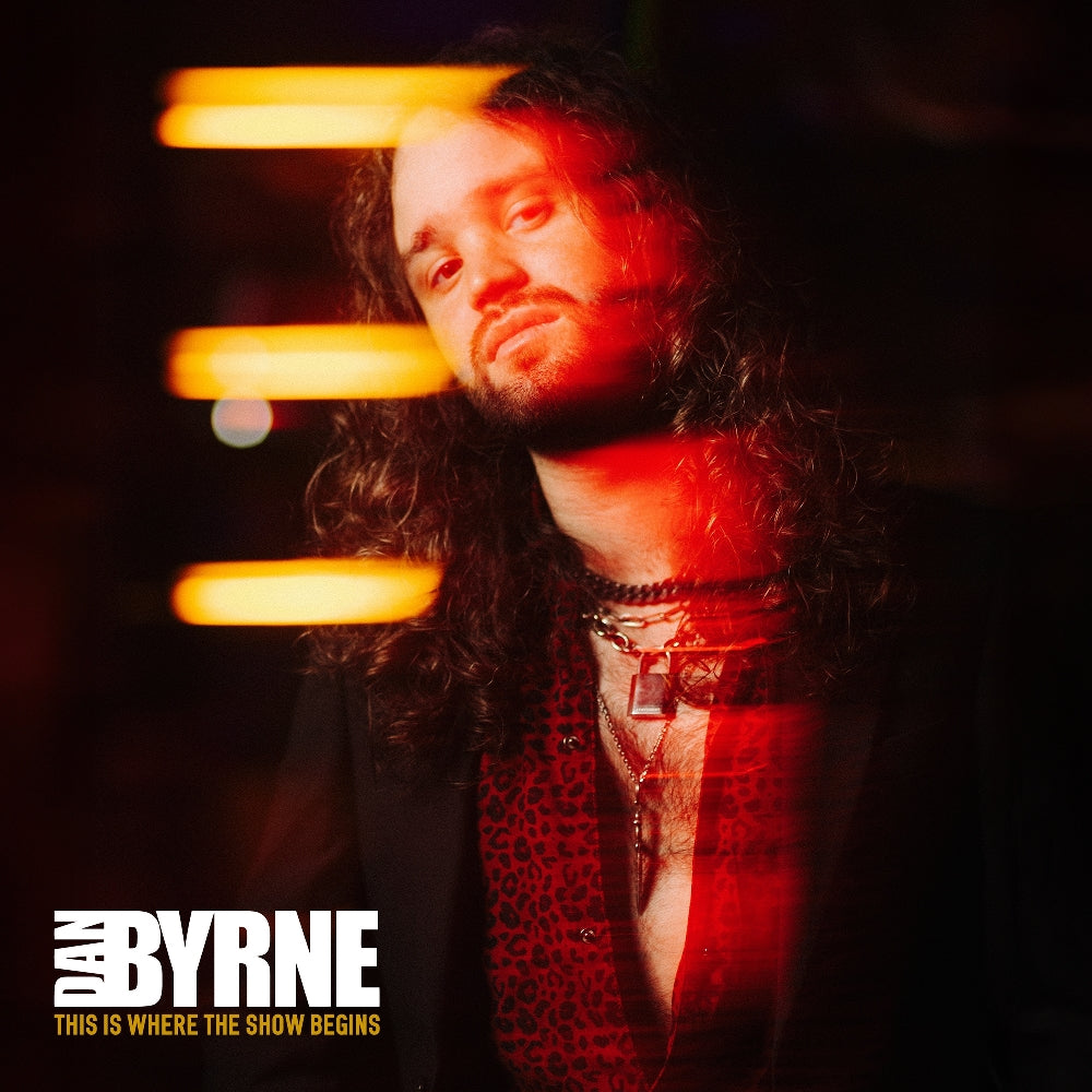Dan Byrne - This Is Where The Show Begins - LP - Frontiers Records