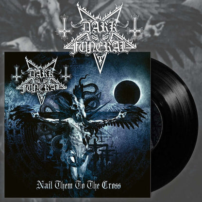 Dark Funeral - Nail Them To The Cross - 7" vinyl - Osmose Productions