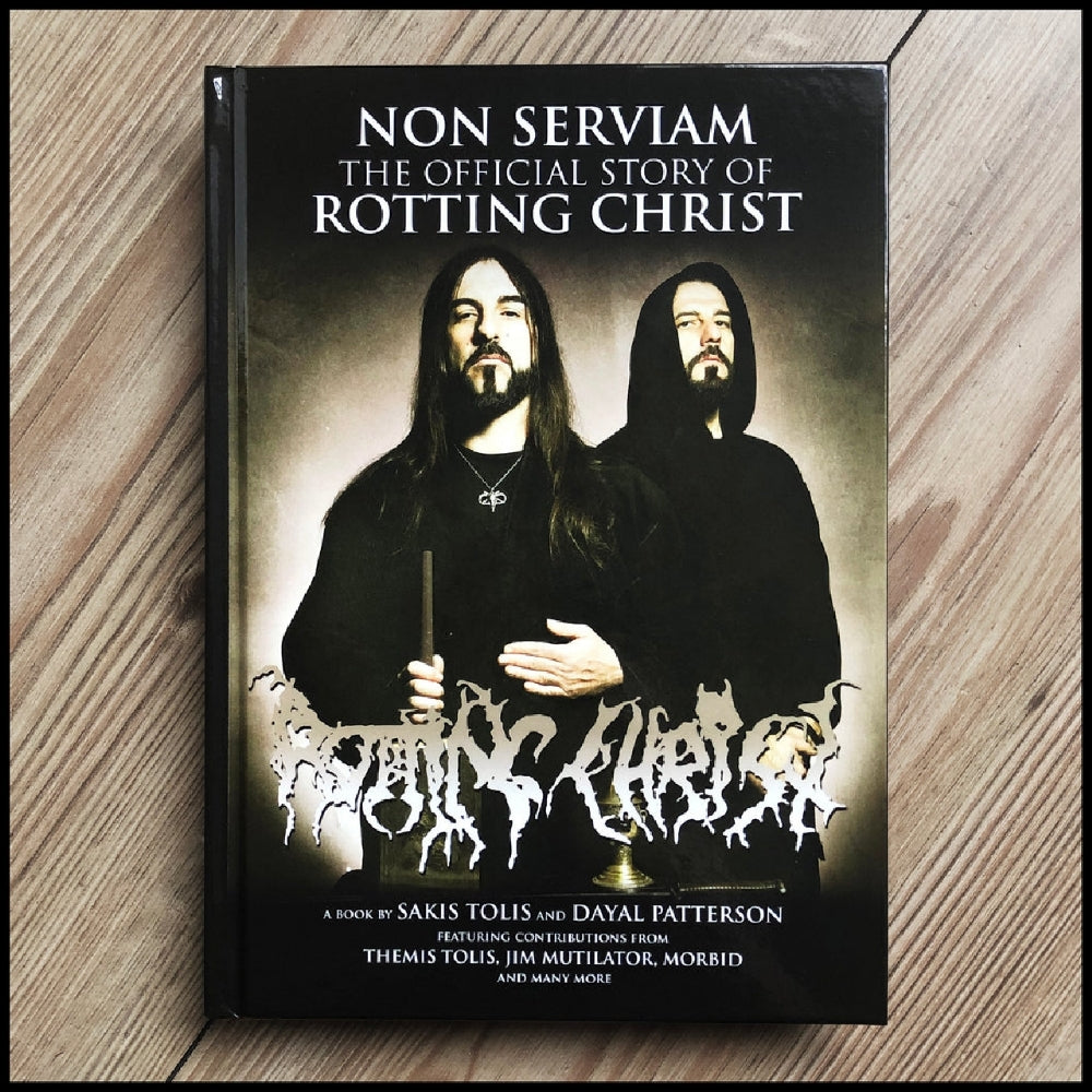 Dayal Patterson - Non Serviam : The Official Story Of Rotting Christ - BOOK - Crypt Publications