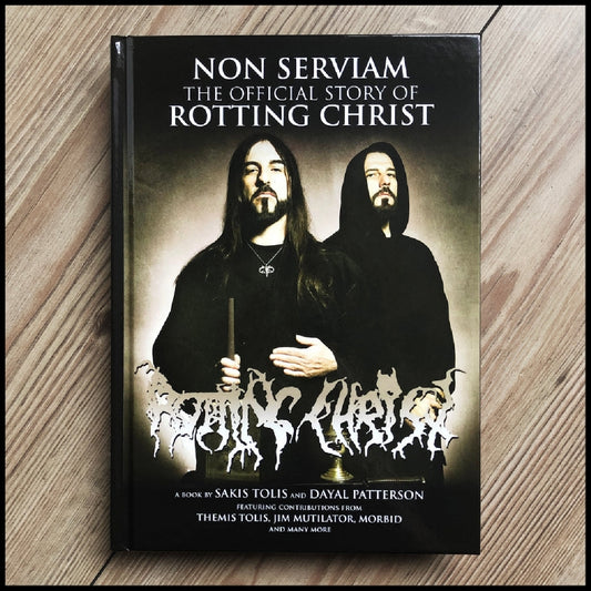 Dayal Patterson - Non Serviam : The Official Story Of Rotting Christ - BOOK - Crypt Publications
