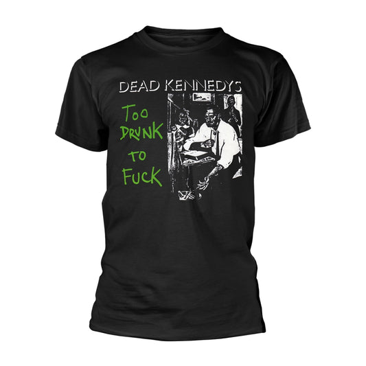 Dead Kennedys - Too Drunk To Fuck (single) - T-shirt - PHD