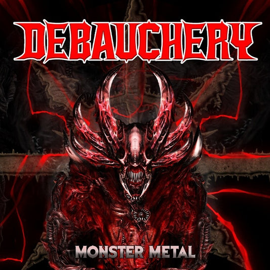 Debauchery - Monster Metal - 3CD DIGIPAK - Massacre Records