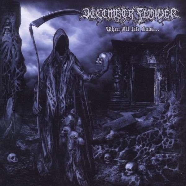 December Flower - When All Life Ends - CD - Cyclone Empire