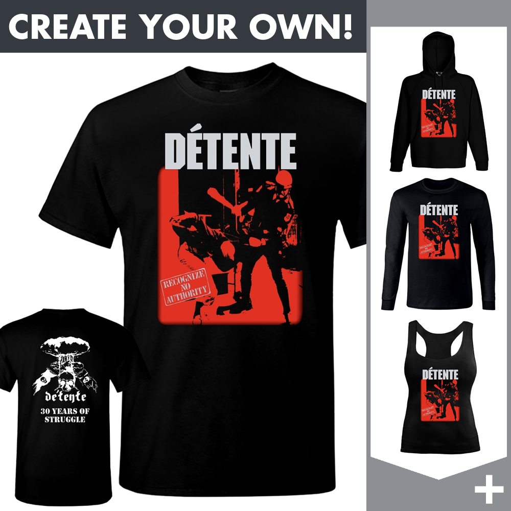Detente - Recognize No Authority - Merchandising