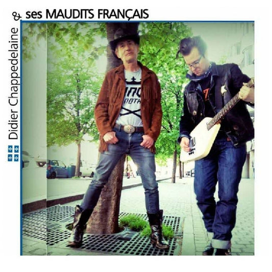 Didier Chappedelaine et ses Maudits Français - Didier Chappedelaine et ses Maudits Français - CD DIGIPAK - Verycords