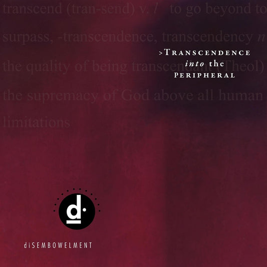 Disembowelment - Transcendence Into The Peripheral - DOUBLE LP GATEFOLD COLOURED - Relapse Records