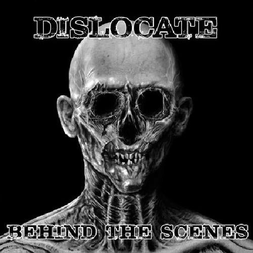 Dislocate - Behind The Scenes - CD - Mystyk