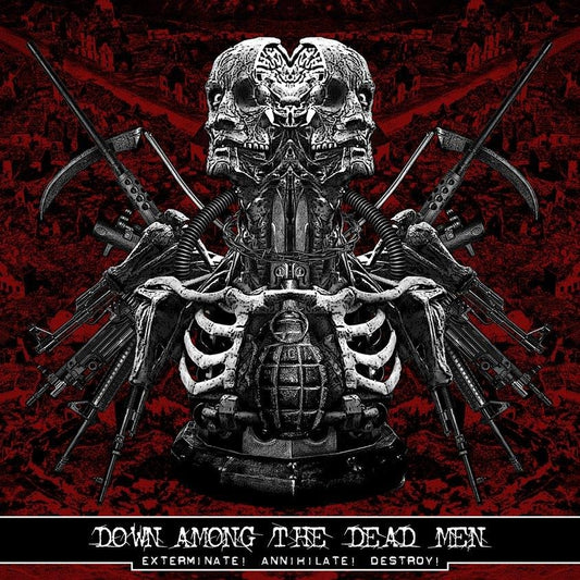 Down Among The Dead Men - Exterminate! Annihilate! Destroy! - CD - Cyclone Empire