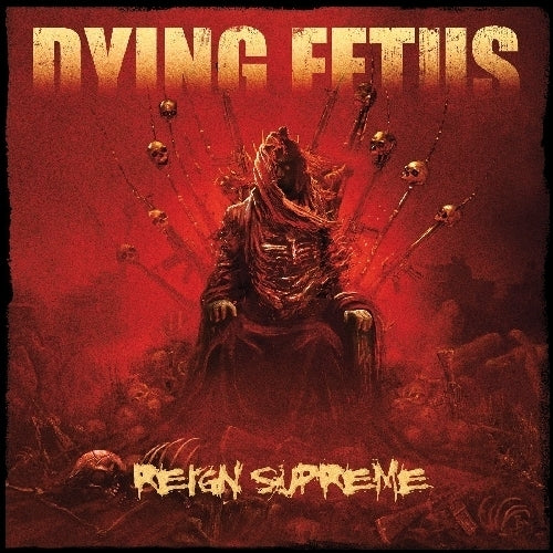Dying Fetus - Reign Supreme - CD - Relapse Records
