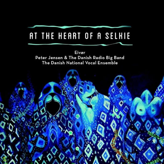 Eivor - At The Heart Of A Selkie - CD DIGISLEEVE - TUTL Records