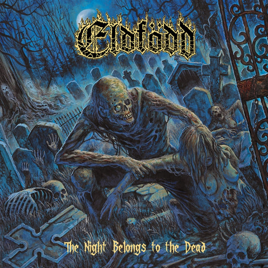 Eldfödd - The Night Belongs To The Dead - CD/Vinyl - Image 1 - 