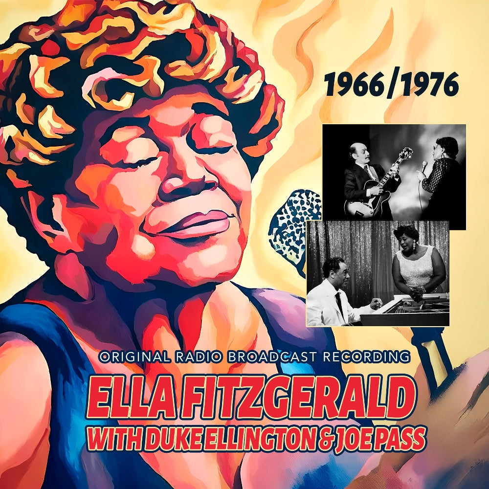 Ella Fitzgerald With Duke Ellington & Joe Pass - 1966 / 1976 (Original Radio Broadcast Recording) - CD - Rockin' Bear Records