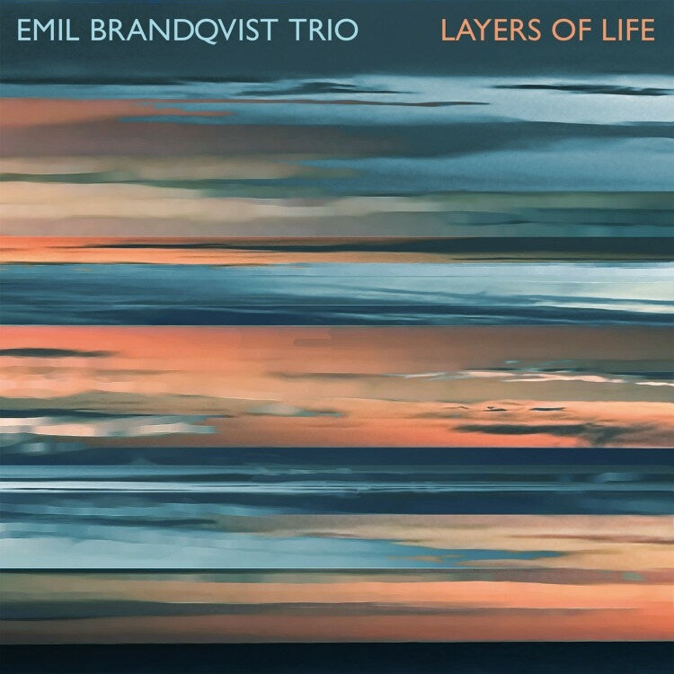 Emil Brandqvist Trio - Layers Of Life - CD DIGIPAK - Skip Records