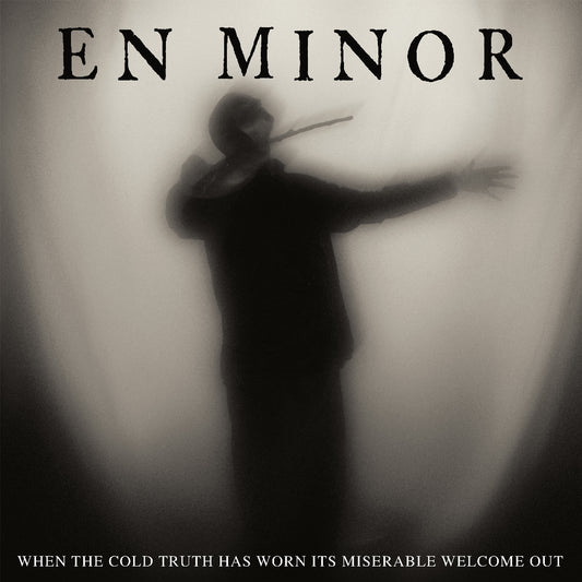 En Minor - When The Cold Truth Has Worn Its Miserable Welcome Out - CD DIGISLEEVE - Season of Mist