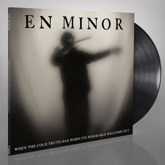En Minor - When The Cold Truth Has Worn Its Miserable Welcome Out - LP Gatefold - Season of Mist