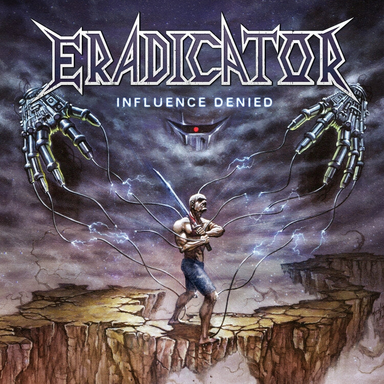 Eradicator - Influence Denied - CD DIGIPAK - Metalville