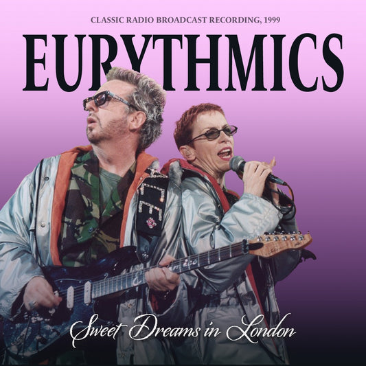 Eurythmics - Sweet Dreams In London (Legendary Radio Brodcast Recordings) - CD DIGISLEEVE - Laser Media