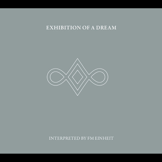 FM Einheit - Exhibition Of A Dream - 2CD DIGIPAK - Cold Spring Records