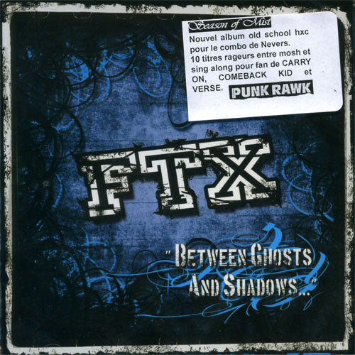 FTX - Between Ghosts and Shadows... - CD - Useless Pride Records