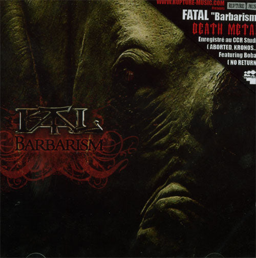 Fatal - Barbarism - CD - Rupture