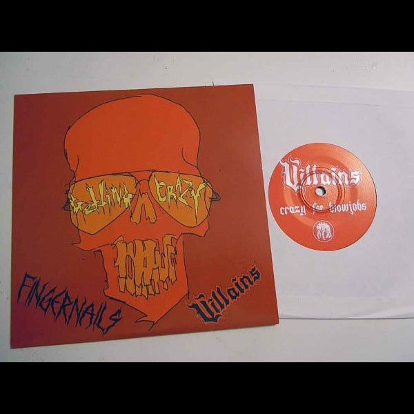 Fingernails - Villains - Getting Crazy - 7" vinyl - Nuclear War Now