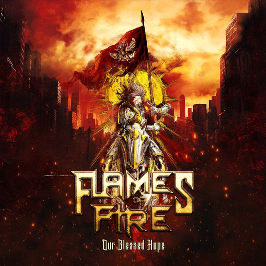 Flames Of Fire - Our Blessed Hope - CD - Melodic Passion Records