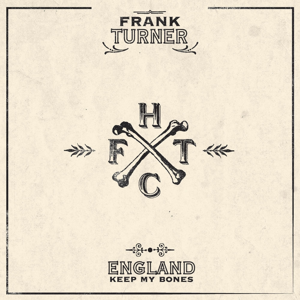 Frank Turner - England Keep My Bones - Tenth Anniversary Edition - DOUBLE LP - Xtra Mile Recordings Ltd