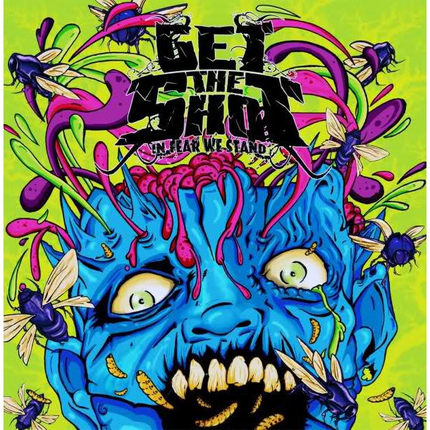 Get The Shot - In Fear We Stand - CD EP slipcase - Useless Pride Records