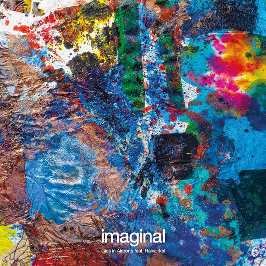 Girls In Airports - Imaginal - LP - Mawi Music