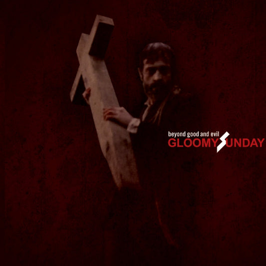 Gloomy Sunday - Beyond Good And Evil - CD - Solitude Productions