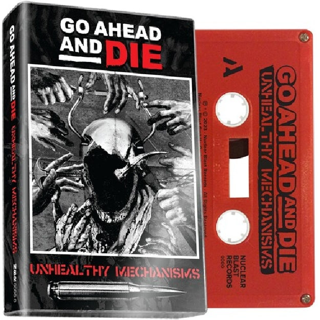 Go Ahead And Die - Unhealthy Mechanisms - CASSETTE COLOURED - Nuclear Blast