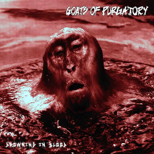 Goats Of Purgatory - Drowning In Blood - CD DIGIPAK - Crawling Chaos