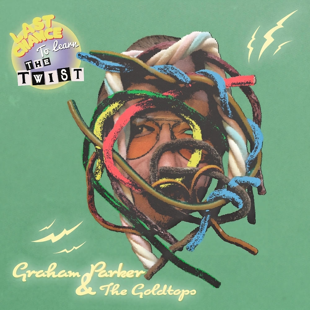 Graham Parker & The Goldtops - Last Chance To Learn The Twist - LP - Big Stir Records