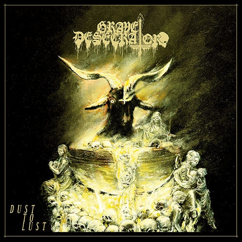 Grave Desecrator - Dust To Lust - CD - Underground Activists