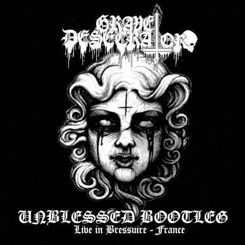Grave Desecrator - Unblessed Bootleg - Live In Bressuire - CD - Sun & Moon Records
