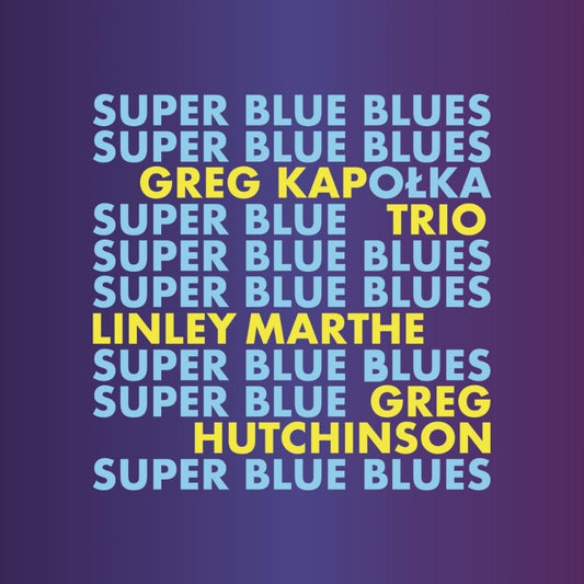 Greg Kapolka Trio - Super Blue Blues - CD SUPER JEWEL - Metal Mind
