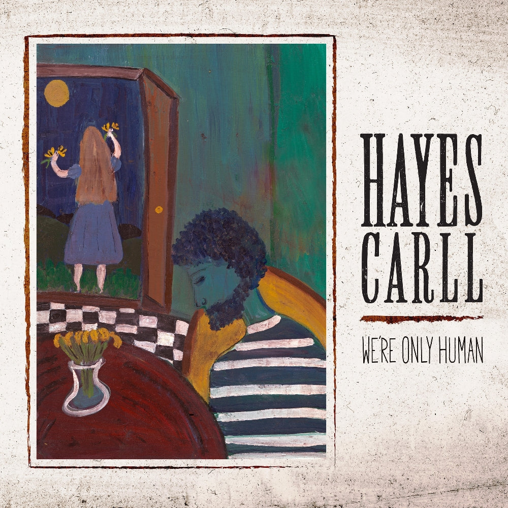 Hayes Carll - We're Only Human - CD - Hwy 87 Records - Thirty Tigers
