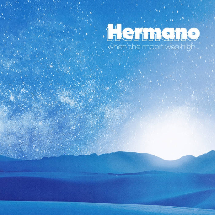 Hermano - When The Moon Was High - CD - Ripple Music