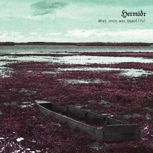 Hermodr - What Once Was Beautiful - CD DIGIPAK - Wolfspell Records