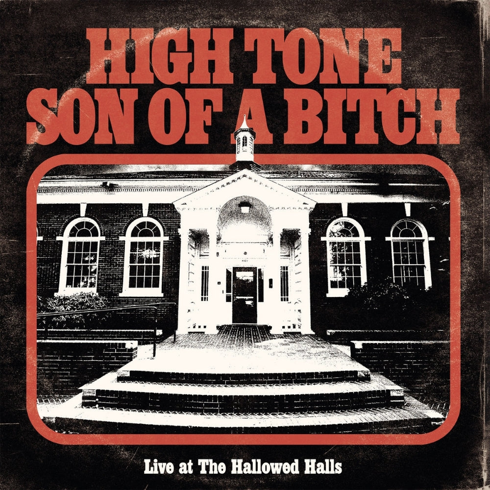 High Tone Son Of A Bitch - Live At The Hallowed Halls - CD - Ripple Music