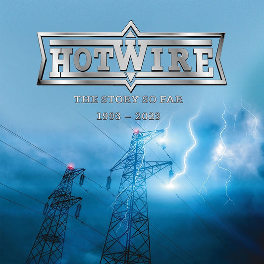 Hotwire - The Story So Far 1993-2023 - CD - Yellow Muffin Records
