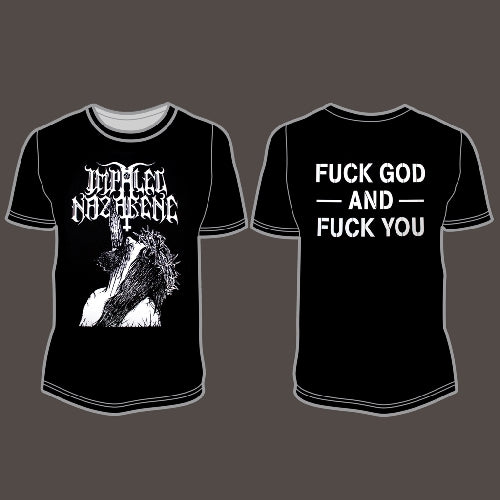 Impaled Nazarene - Fuck God & Fuck You - T-shirt - Osmose Productions