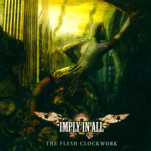 Imply In All - The Flesh Clockwork - CD - Useless Pride Records